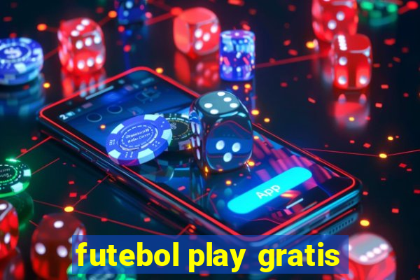 futebol play gratis